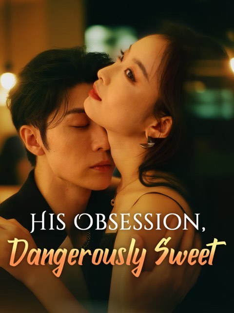 His Obsession Dangerously Sweet
