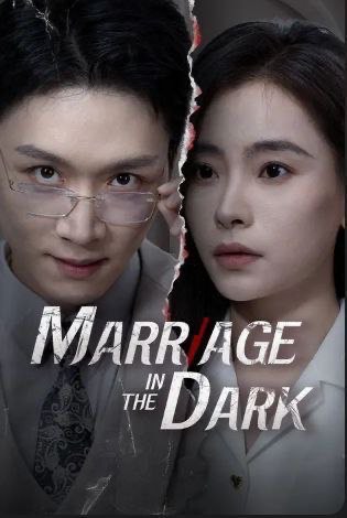 Marriage in the Dark
