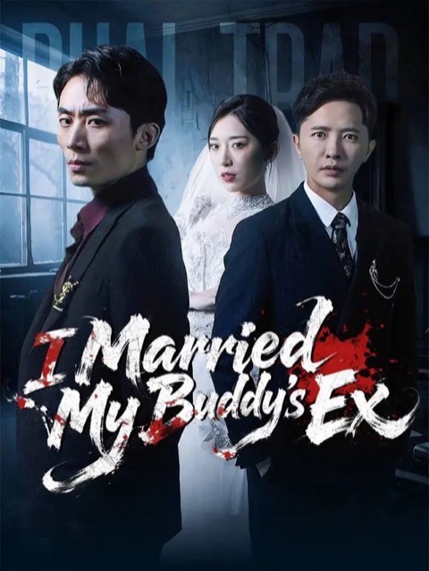 I Married My Buddy’s Ex