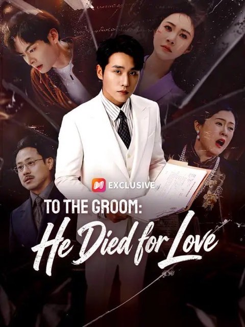 To The Groom He Died for Love