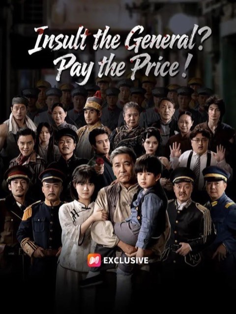 Insult the General Pay the Price