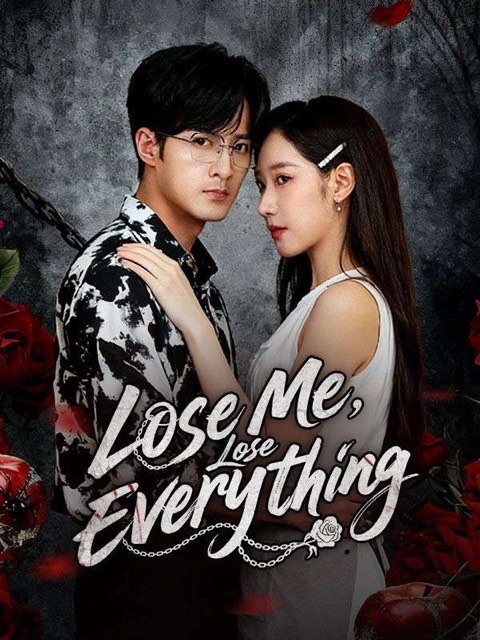 Lose Me Lose Everything