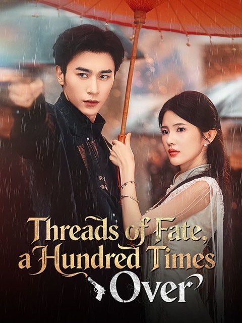 Threads of Fate a Hundred Times Over