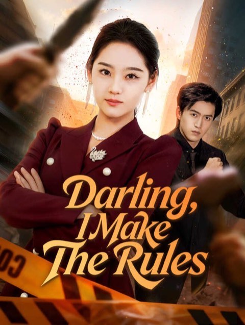 Darling I Make The Rules
