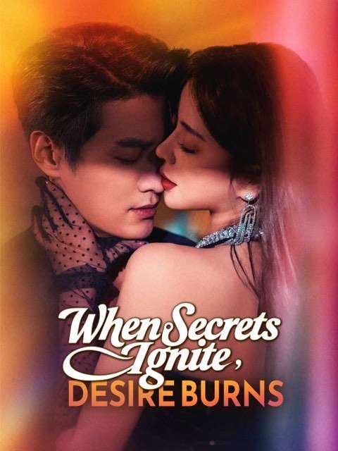 When Secrets Ignite Desire Burns