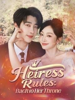 Heiress Rules Back to Her Throne