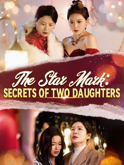 The Star Mark Secrets of Two Daughters