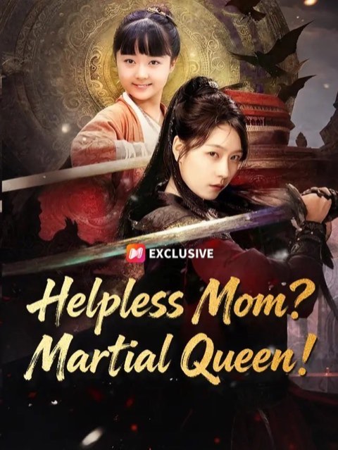 Helpless Mom Martial Queen