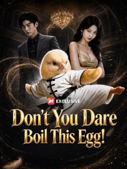 Don’t You Dare Boil This Egg