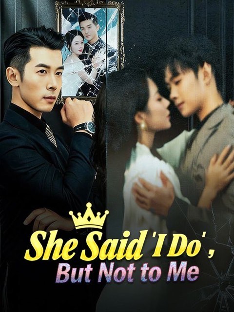 She Said I Do But Not to Me