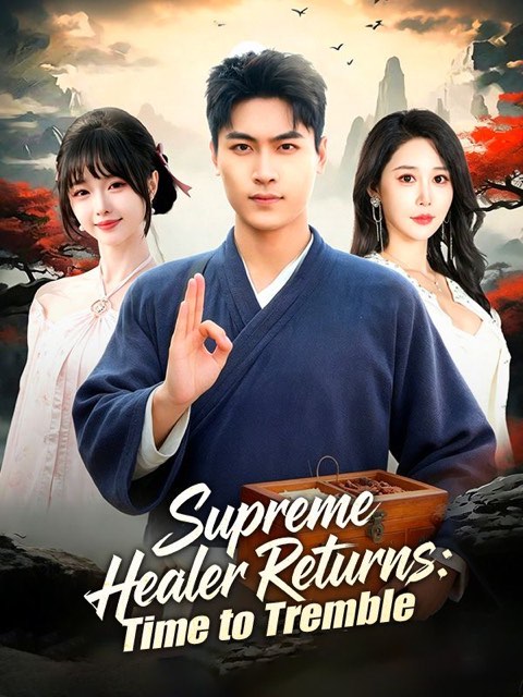 Supreme Healer Returns Time to Tremble