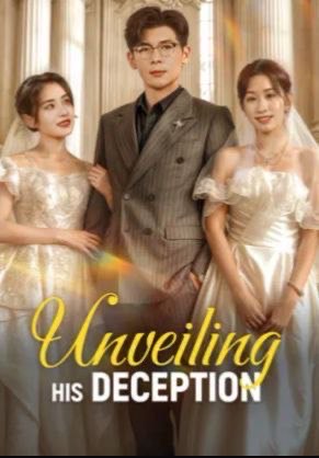 Unveiling His Deception