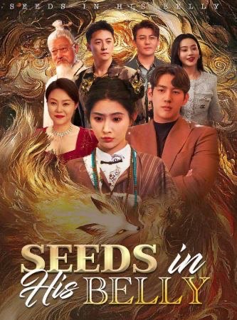 Seeds in His Belly