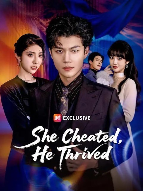 She Cheated He Thrived