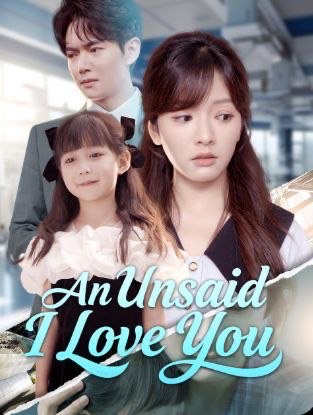 An Unsaid I Love You
