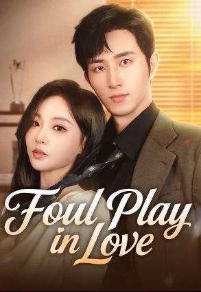 Foul Play in Love