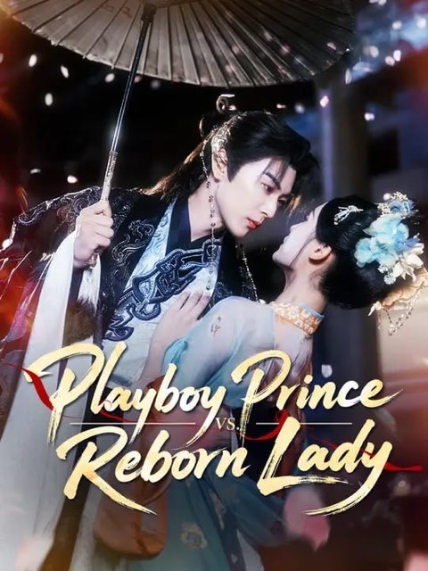 Playboy Prince vs Reborn Lady