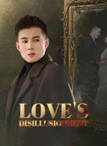 Love’s Disillusionment