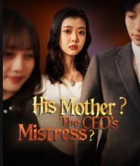 His Mother The CEO’s Mistress