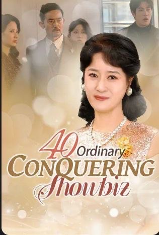 40 Ordinary Conquering Showbiz