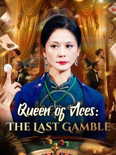 Queen of Aces The Last Gamble