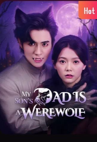 My Son’s Dad’s a Werewolf