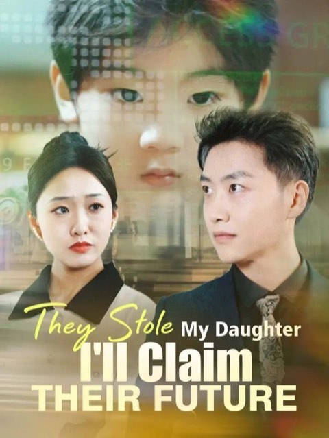 They Stole My Daughter I’ll Claim Their Future