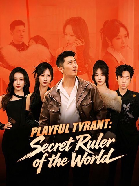 Playful Tyrant Secret Ruler of the World