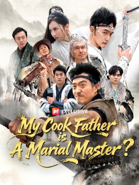 My Cook Father is A Martial Master