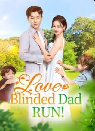 Love-Blinded, Dad Run