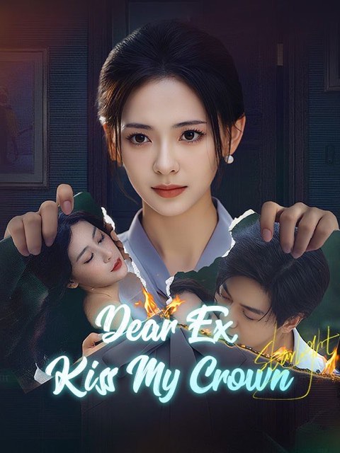 Dear Ex Kiss My Crown