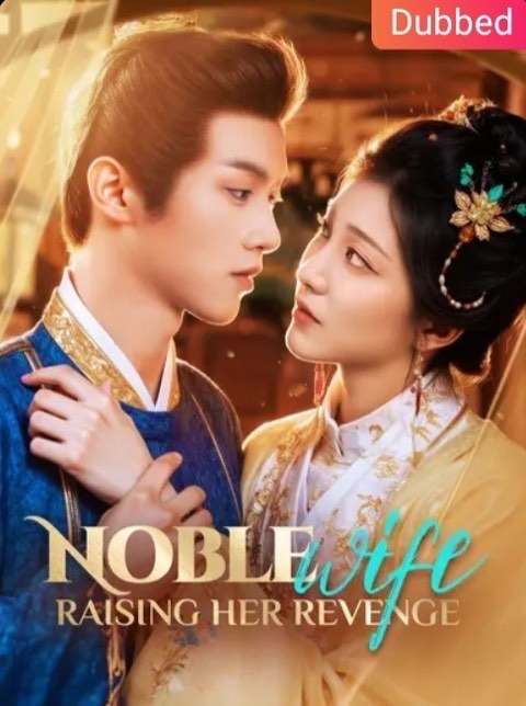 Noble Wife Raising Her Revenge (DUBBED)