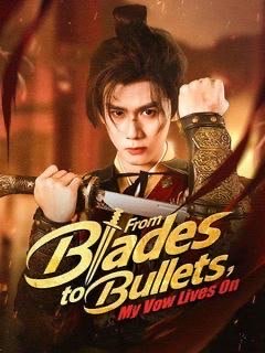 From Blades to Bullets My Vow Lives On