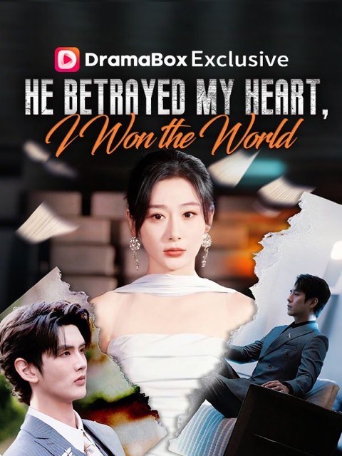 He Betrayed My Heart I Won the World