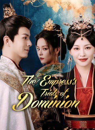 The Empress’s Trials Of Dominion