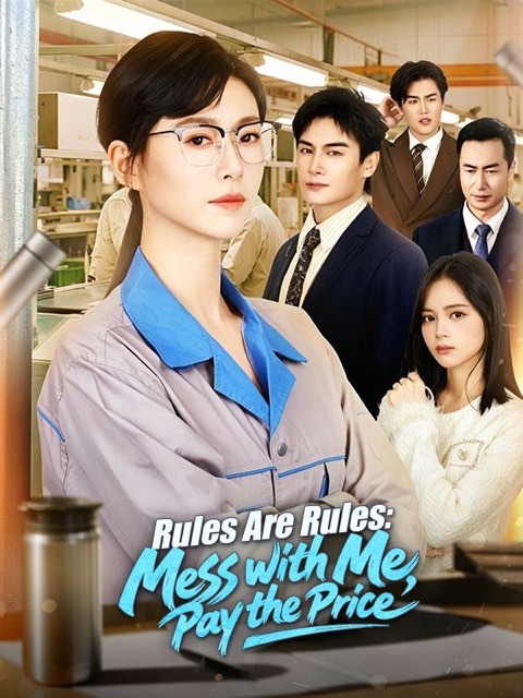 Rules Are Rules Mess with Me Pay the Price