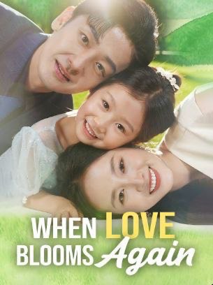 When Love Blooms Again