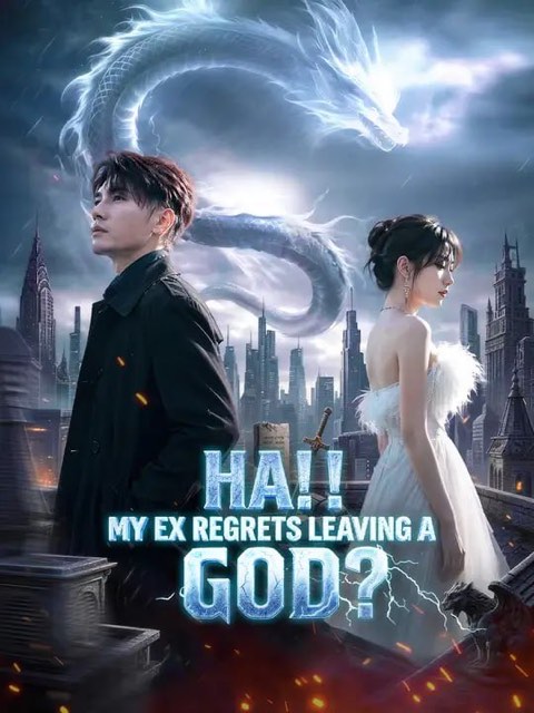 Ha My Ex Regrets Leaving a GOD