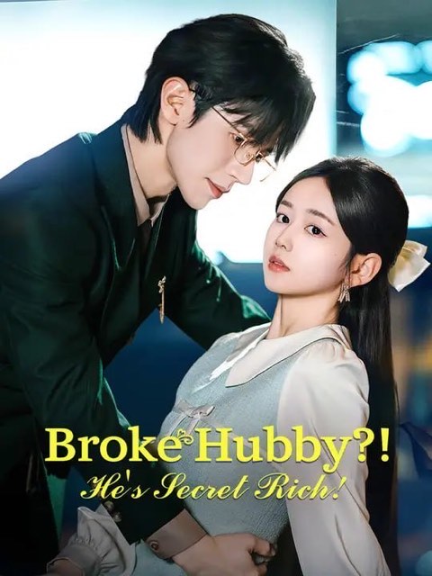 Broke Hubby He’s Secret Rich