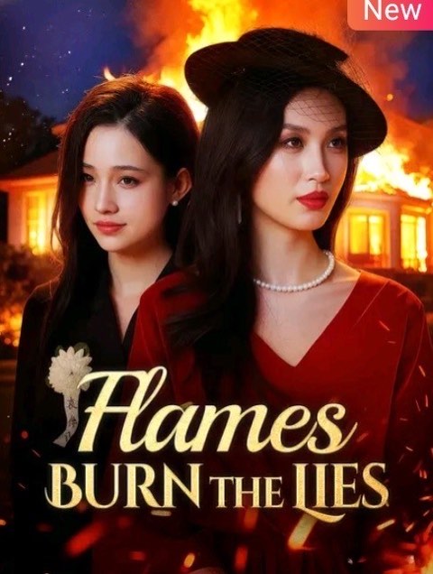 Flames Burn the Lies