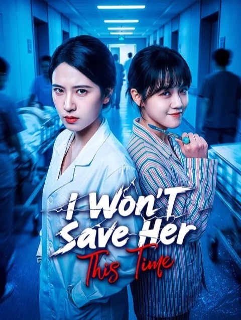 I Won’t Save Her This Time