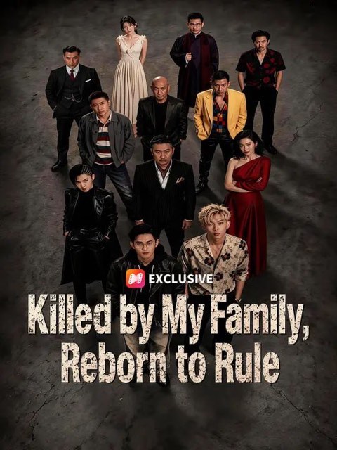 Killed by My Family Reborn to Rule