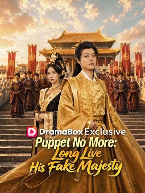 Puppet No More Long Live His Fake Majesty