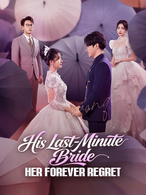 His Last Minute Bride Her Forever Regret