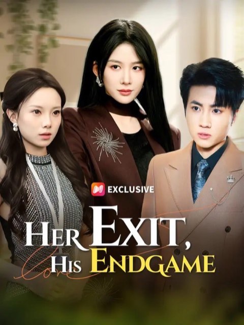 Her Exit His Endgame