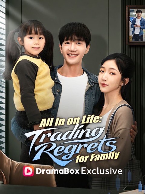 All In on Life Trading Regrets for Family