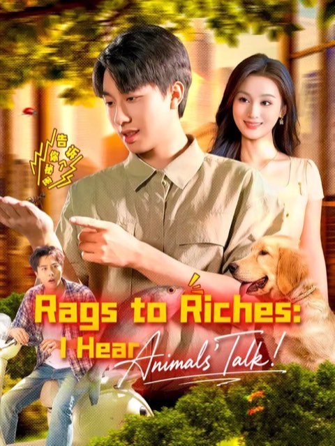 Rags to Riches I Hear Animals Talk