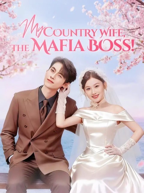 My Country Wife The Mafia Boss