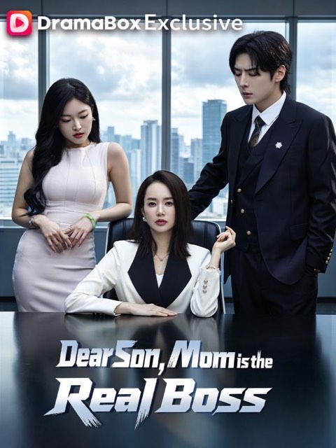 Dear Son Mom is the Real Boss