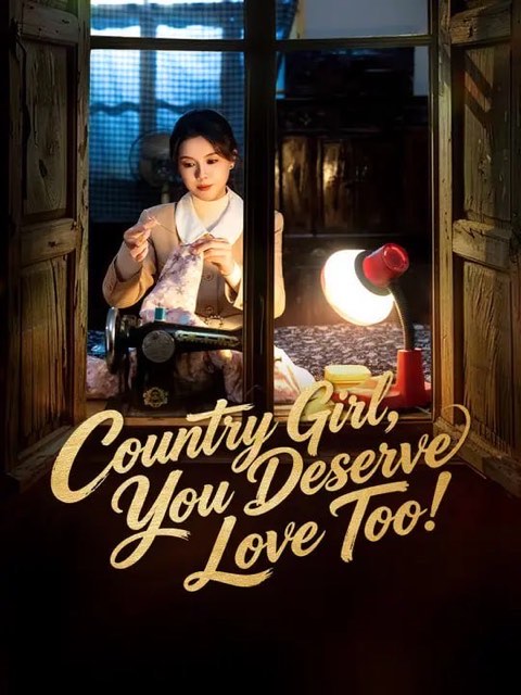 Country Girl You Deserve Love Too